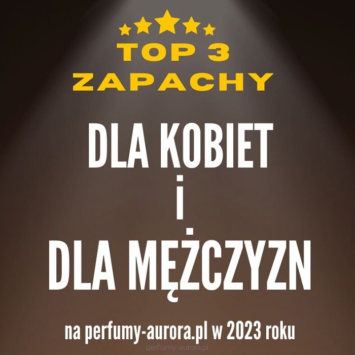 Najchętniej kupowane zapachy damskie i męskie w 2023 roku na perfumy-aurora.pl